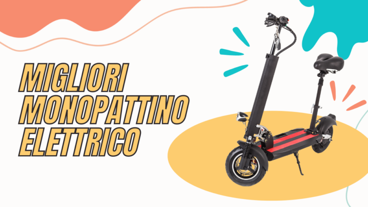 Migliori Monopattino Elettrico